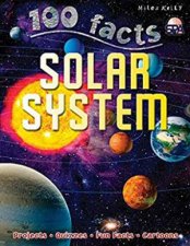 Miles Kelly 100 Facts Solar System