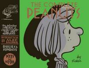 The Complete Peanuts 1977 - 1978 (Volume 15) by Charles M. Schulz & Alec Baldwin