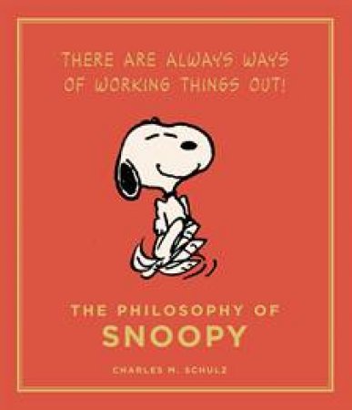 The Philosophy of Snoopy by Charles Schulz