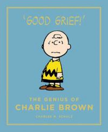 The Genius Of Charlie Brown by Charles Schulz