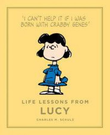 Life Lessons From Lucy by Charles Schulz