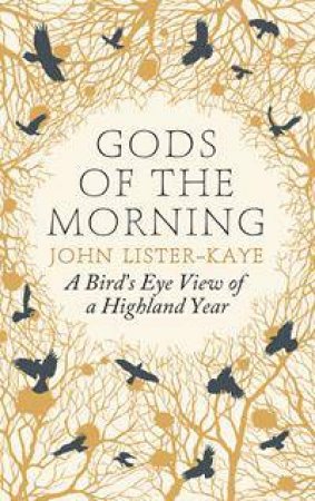Gods of the Morning by John Lister-Kaye