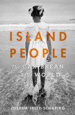 Island People The Caribbean And The World