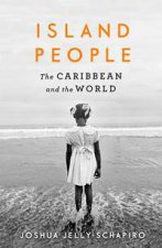Island People The Caribbean And The World
