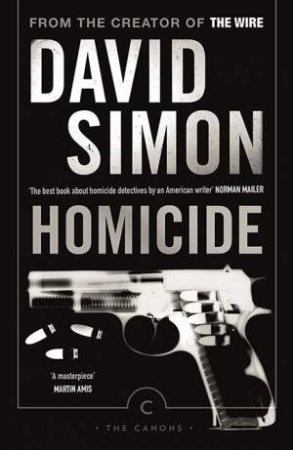 Homicide by David Simon & Richard Price