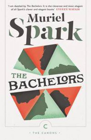 The Bachelors by Muriel Spark