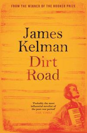 Dirt Road by James Kelman