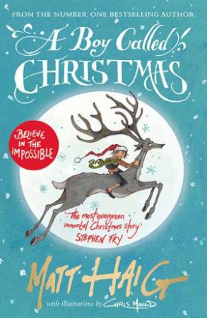 A Boy Called Christmas by Matt Haig & Chris Mould