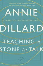 Teaching a Stone to Talk Expeditions And Encounters