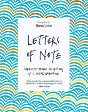 Letters Of Note Correspondence Deserving Of A Wider Audience