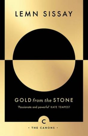 Gold From The Stone by Lemn Sissay