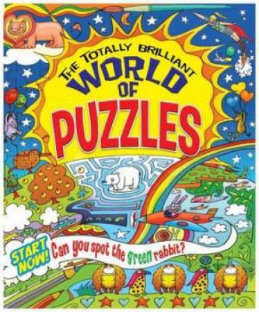 The Totally Brilliant World of Puzzles by Various