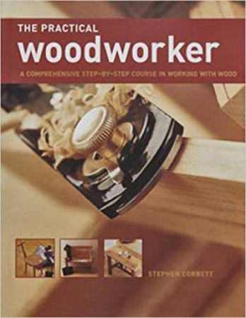 The Practical Woodworker