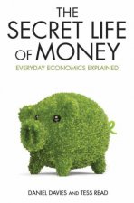 The Secret Life of Money