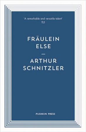 Fraulein Else by Arthur Schnitzler