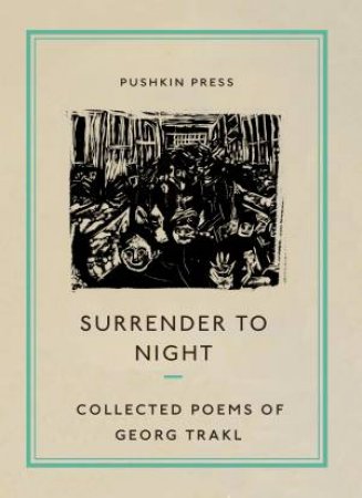 Surrender To Night by Georg Trakl