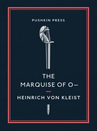 The Marquise Of O- by Heinrich von Kleist