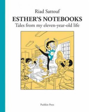 Esther's Notebooks 2 by Riad Sattouf & Sam Taylor