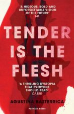 Tender Is The Flesh