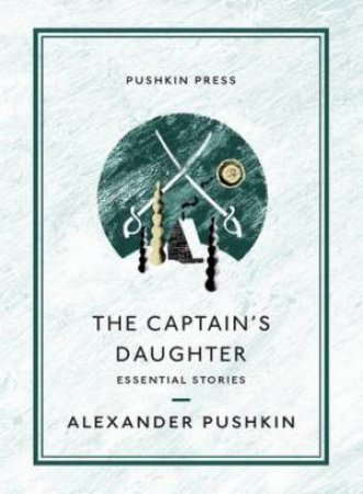The Captain's Daughter by Alexander Pushkin & Anthony Briggs