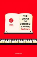 The Ghost Of Frederic Chopin