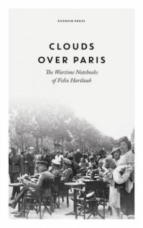 Clouds Over Paris by Felix Hartlaub & Simon Beattie