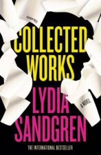 Collected Works A Novel