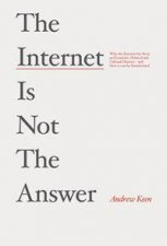 The Internet is Not the Answer