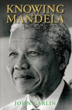 Knowing Mandela