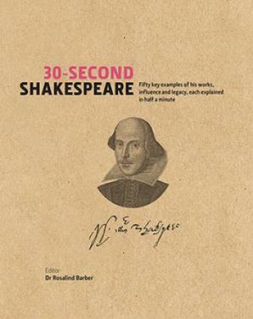 30-Second Shakespeare by Ros Barber & Mark Rylance