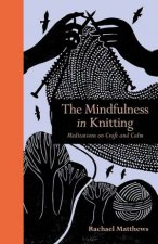 Mindfulness In Knitting Meditations On Craft And Calm