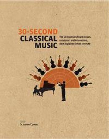 30-Second Classical Music by Joanne Cormac