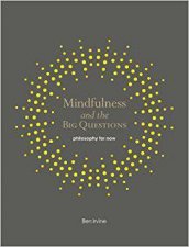 Mindfulness And The Big Questions