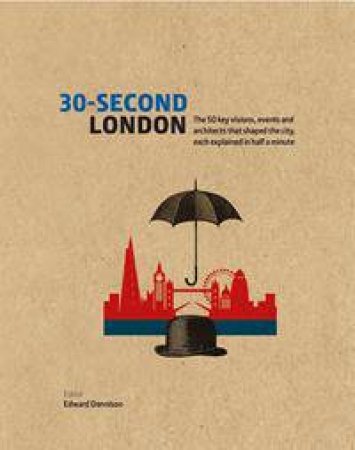 30-Second London by Edward Dennison