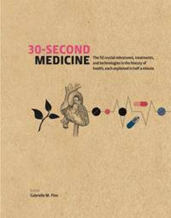 30-Second Medicine by Gabrielle M Finn