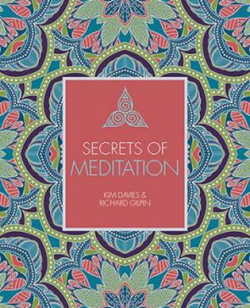 Secrets Of Meditation by Kim Davies