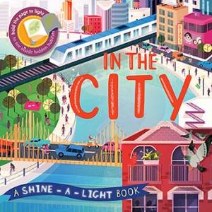 In The City (Shine-A-Light) by Carron Brown & Catherine Pearson