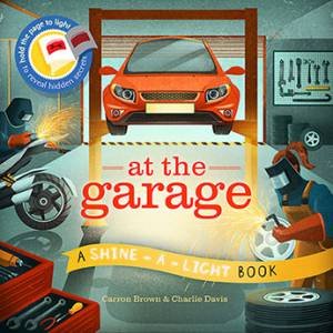 In The Garage (Shine-a-Light) by Carron Brown & Charlie Davis