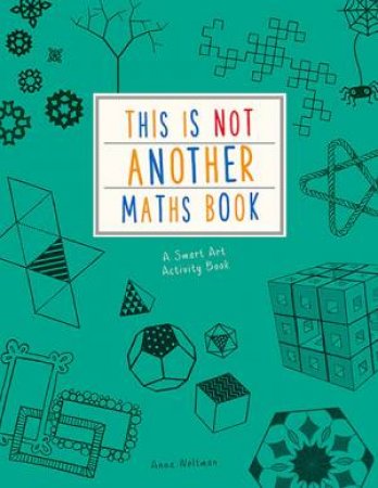 This Is Not Another Maths Book by Anna Weltman & Charlotte Milner