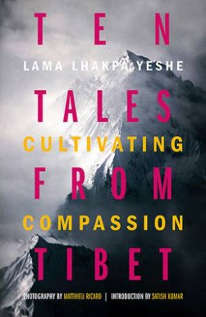 Ten Tales From Tibet by Lama Lhakpa Yeshe