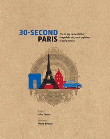 30-Second Paris by John Flower