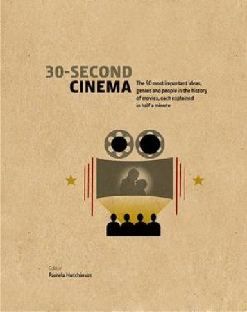 30-Second Cinema by Pamela Hutchinson