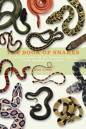 The Book of Snakes by Mark O'Shea