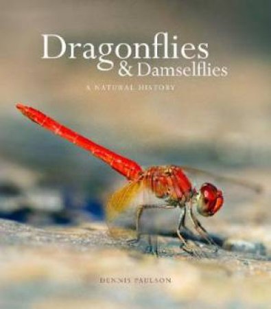 Dragonflies & Damselfies by Dennis Paulson