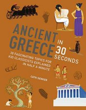 Ancient Greece In 30 Seconds