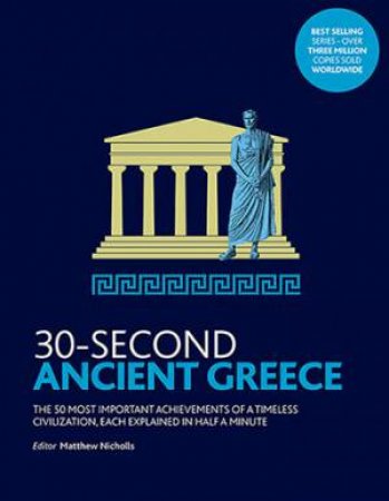 30-Second Ancient Greece by Matthew Nicholls