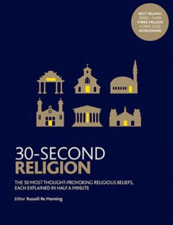 30-Second Religion by Russell Re Manning & Richard Bartholomew