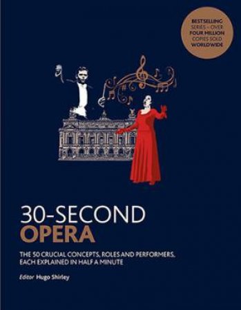 30-Second Opera by Hugo Shirley