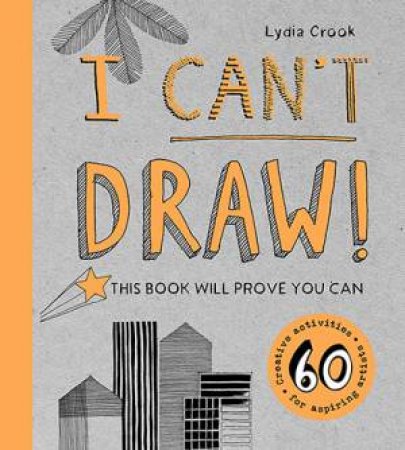 I Can't Draw by Lydia Crook