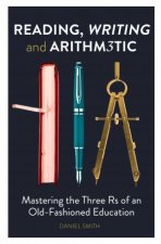 Reading Writing and Arithmetic